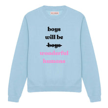 Load image into Gallery viewer, Boys Will Be Wonderful Humans Sweatshirt-Feminist Apparel, Feminist Clothing, Feminist Sweatshirt, JH030-The Spark Company