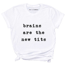 Load image into Gallery viewer, Brains Are The New Tits T-Shirt-Feminist Apparel, Feminist Clothing, Feminist T Shirt, BC3001-The Spark Company