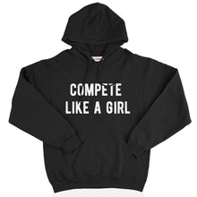 Load image into Gallery viewer, Compete Like A Girl Hoodie-Feminist Apparel, Feminist Clothing, Feminist Hoodie, JH001-The Spark Company