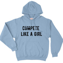 Load image into Gallery viewer, Compete Like A Girl Hoodie-Feminist Apparel, Feminist Clothing, Feminist Hoodie, JH001-The Spark Company