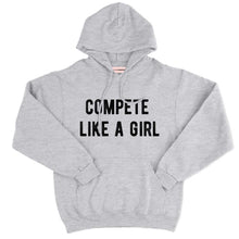 Load image into Gallery viewer, Compete Like A Girl Hoodie-Feminist Apparel, Feminist Clothing, Feminist Hoodie, JH001-The Spark Company