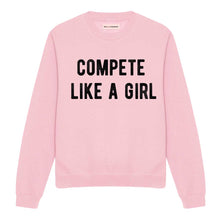 Load image into Gallery viewer, Compete Like A Girl Sweatshirt-Feminist Apparel, Feminist Clothing, Feminist Sweatshirt, JH030-The Spark Company