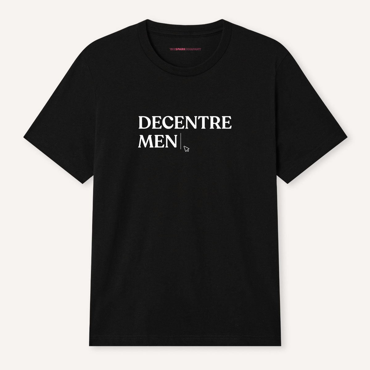 Decentre Men T-Shirt-Feminist Apparel, Feminist Clothing, Feminist T Shirt, BC3001-The Spark Company