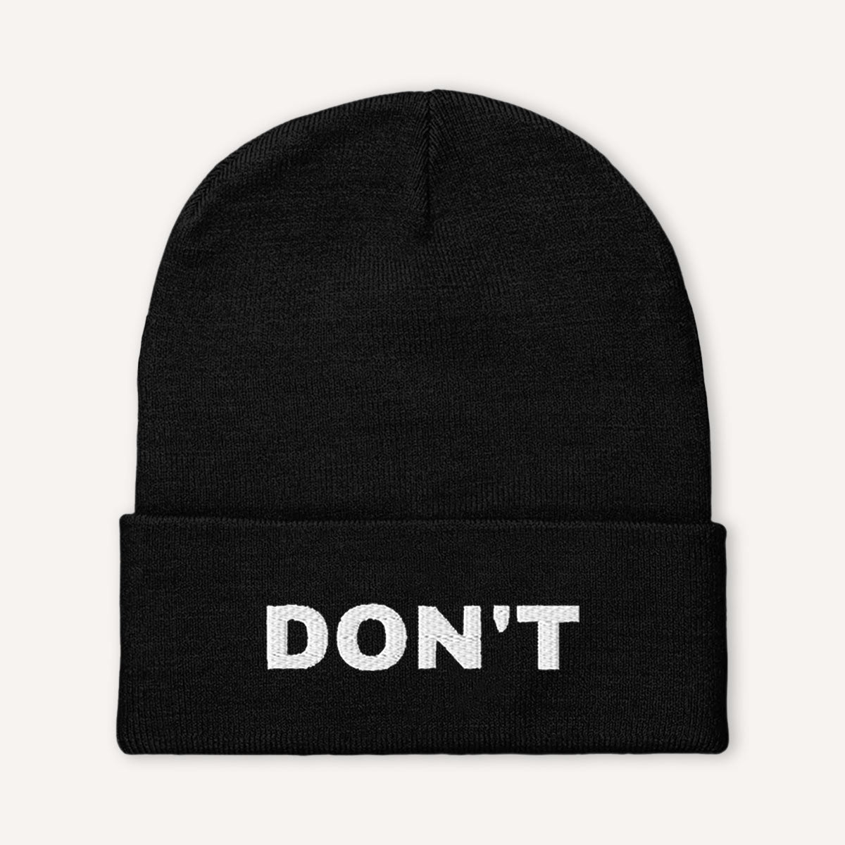 Dont Embroidered Beanie Hat