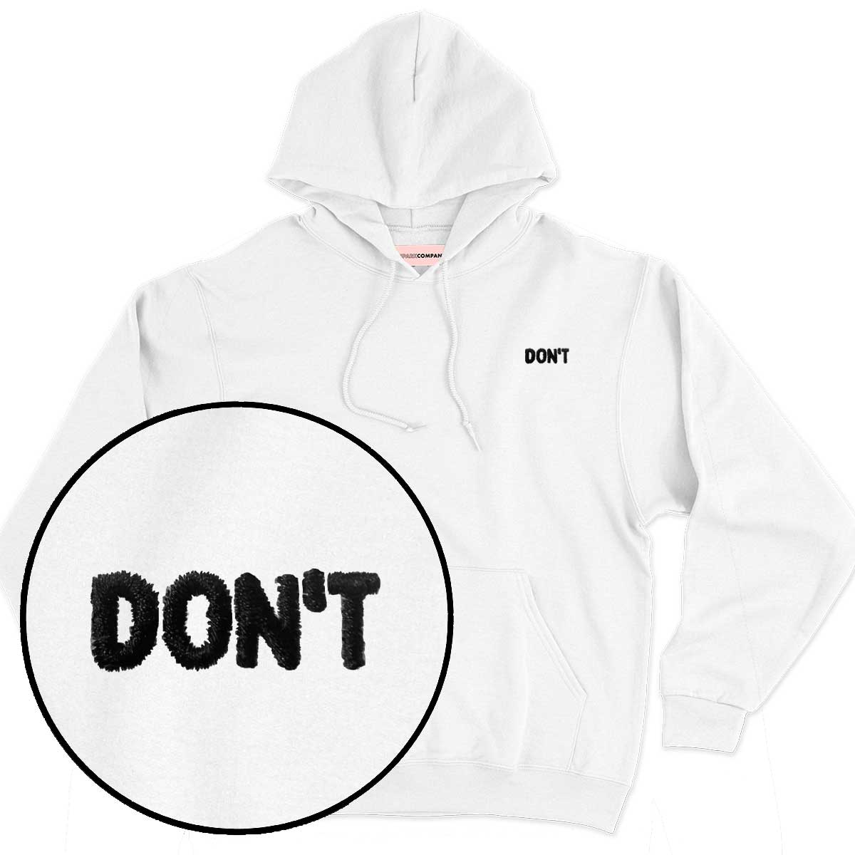 Don't Embroidered Hoodie