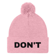 Load image into Gallery viewer, Don&#39;t Embroidered Pom Pom Beanie Hat-Feminist Apparel, Feminist Gift, Feminist Beanie Hat BB426-The Spark Company