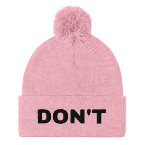 Don't Embroidered Pom Pom Beanie Hat-Feminist Apparel, Feminist Gift, Feminist Beanie Hat BB426-The Spark Company