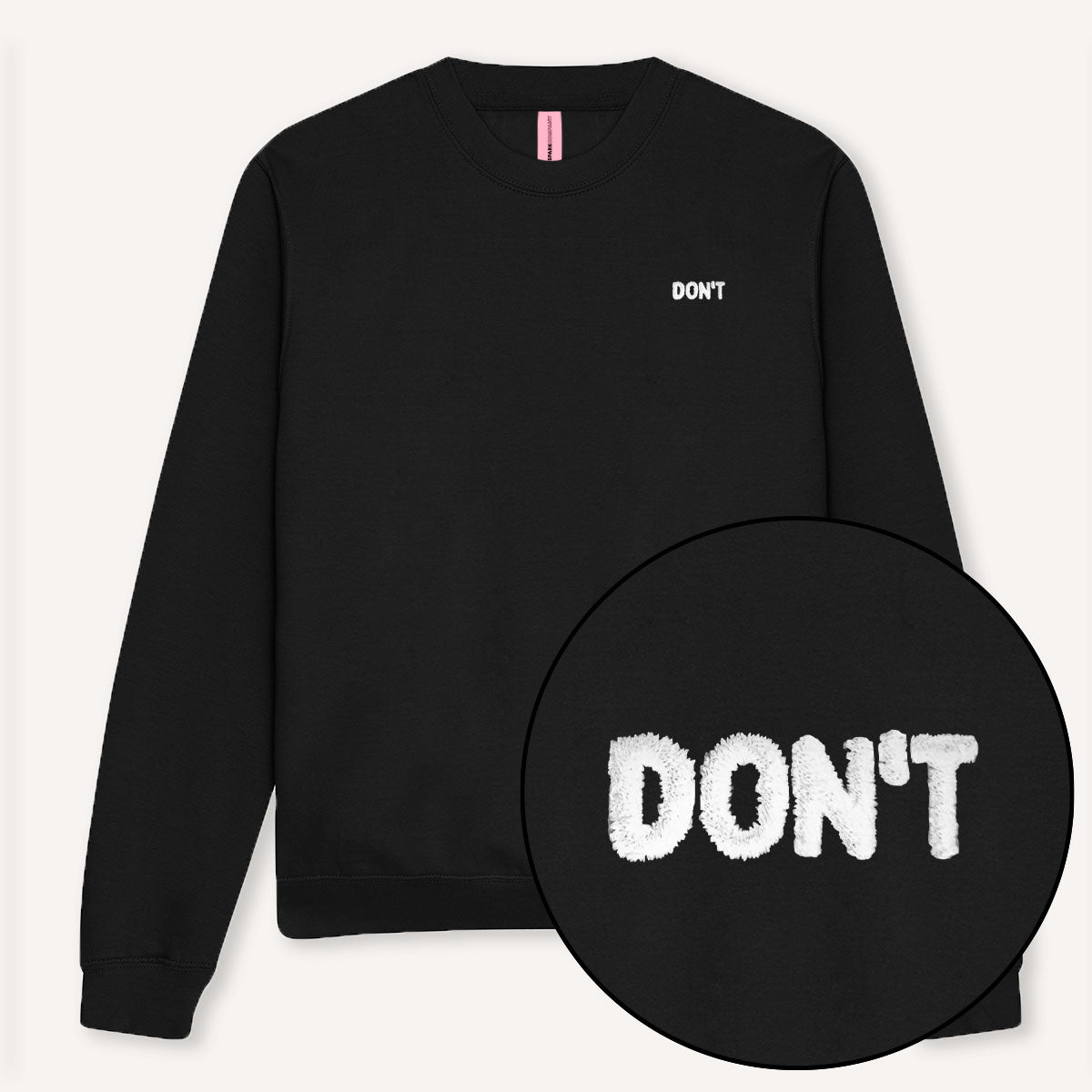 Don't Embroidery Detail Sweatshirt-Feminist Apparel, Feminist Clothing, Feminist Sweatshirt, JH030-The Spark Company