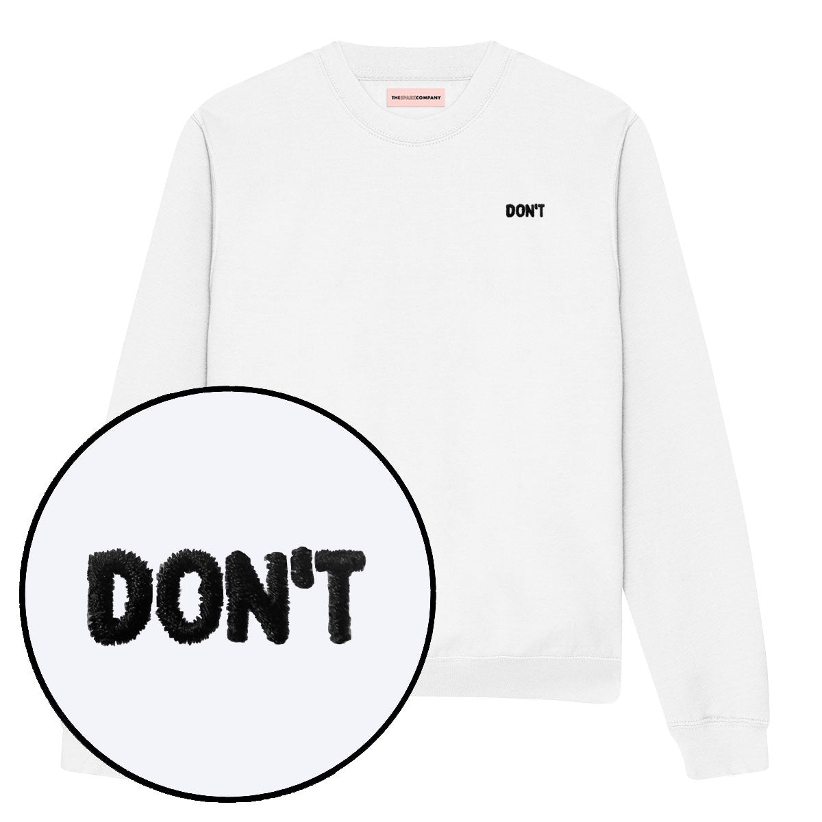 Don't Embroidery Detail Sweatshirt-Feminist Apparel, Feminist Clothing, Feminist Sweatshirt, JH030-The Spark Company