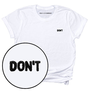 Don't Embroidery Detail T-Shirt-Feminist Apparel, Feminist Clothing, Feminist T Shirt, BC3001-The Spark Company