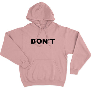 Don't Hoodie-Feminist Apparel, Feminist Clothing, Feminist Hoodie, JH001-The Spark Company