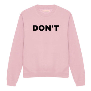 Don't Sweatshirt-Feminist Apparel, Feminist Clothing, Feminist Sweatshirt, JH030-The Spark Company