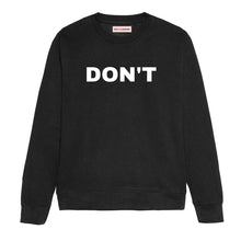 Load image into Gallery viewer, Don&#39;t Sweatshirt-Feminist Apparel, Feminist Clothing, Feminist Sweatshirt, JH030-The Spark Company