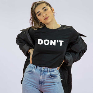 Don't T-Shirt-Feminist Apparel, Feminist Clothing, Feminist T Shirt, BC3001-The Spark Company