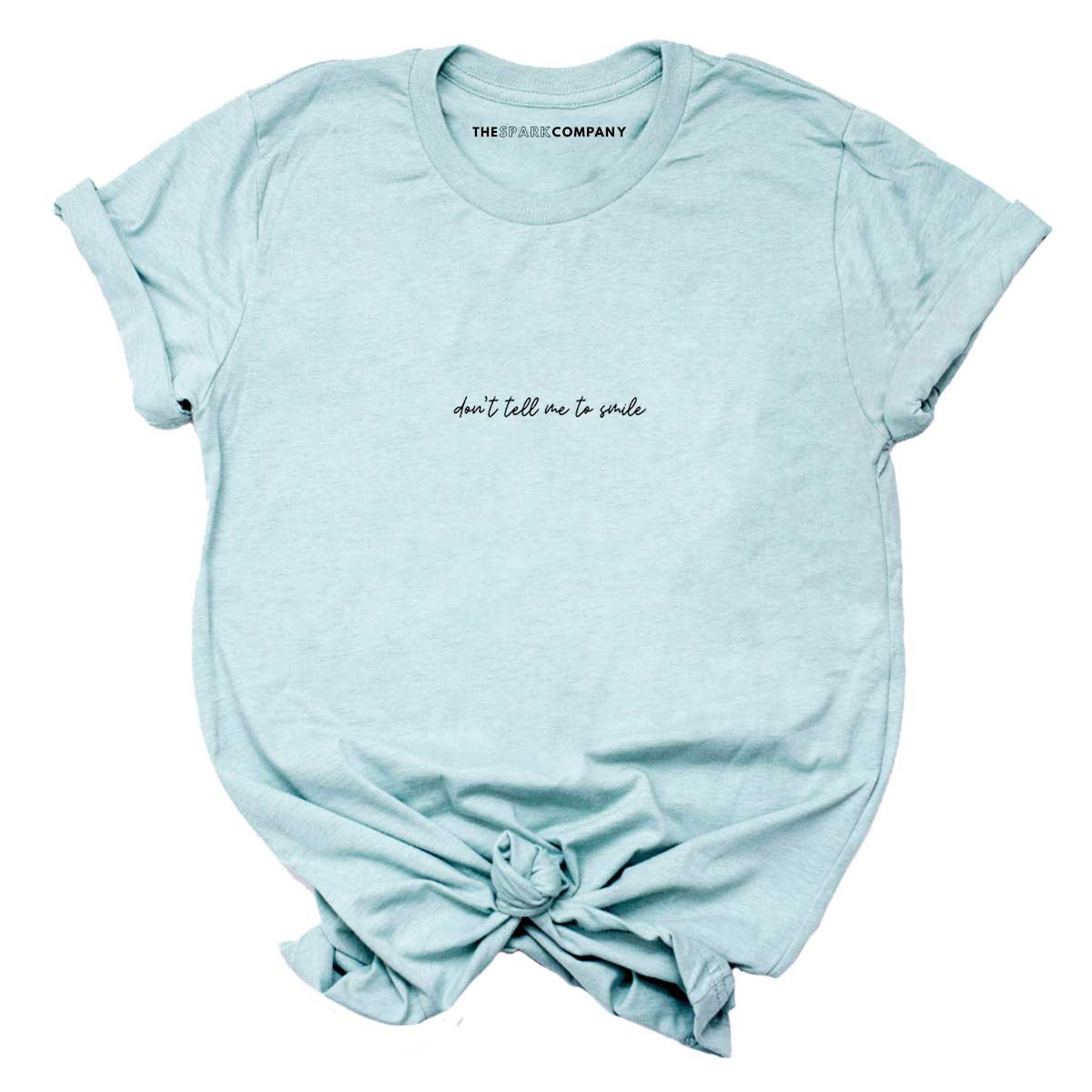 Don't Tell Me To Smile Embroidered T-Shirt-Feminist Apparel, Feminist Clothing, Feminist T Shirt, BC3001-The Spark Company