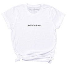Load image into Gallery viewer, Don&#39;t Tell Me To Smile Embroidered T-Shirt-Feminist Apparel, Feminist Clothing, Feminist T Shirt, BC3001-The Spark Company
