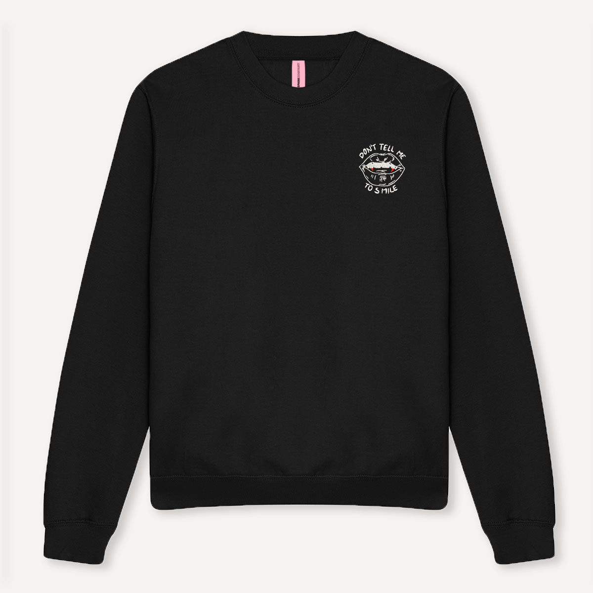 Dont Tell Me To Smile Halloween Embroidered Sweatshirt