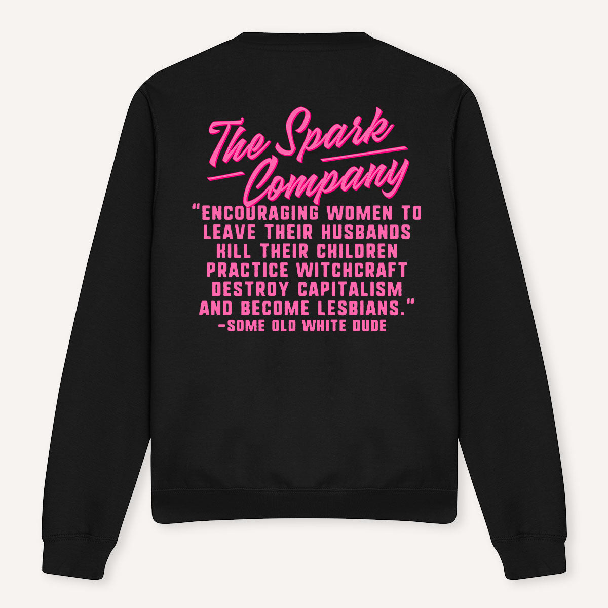 Encouraging Women Quote Sweatshirt-Feminist Apparel, Feminist Clothing, Feminist Sweatshirt, JH030-The Spark Company