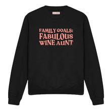 Load image into Gallery viewer, Family Goals: Fabulous Wine Aunt Sweatshirt-Feminist Apparel, Feminist Clothing, Feminist Sweatshirt, JH030-The Spark Company
