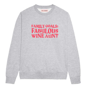 Family Goals: Fabulous Wine Aunt Sweatshirt-Feminist Apparel, Feminist Clothing, Feminist Sweatshirt, JH030-The Spark Company