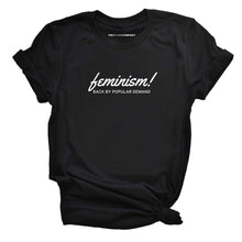 Load image into Gallery viewer, Feminism Back By Popular Demand T-Shirt-Feminist Apparel, Feminist Clothing, Feminist T Shirt, BC3001-The Spark Company