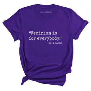 Feminism Is For Everybody T-Shirt-Feminist Apparel, Feminist Clothing, Feminist T Shirt, BC3001-The Spark Company