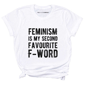 Feminism Is My Second Favourite F-Word T-Shirt-Feminist Apparel, Feminist Clothing, Feminist T Shirt, BC3001-The Spark Company