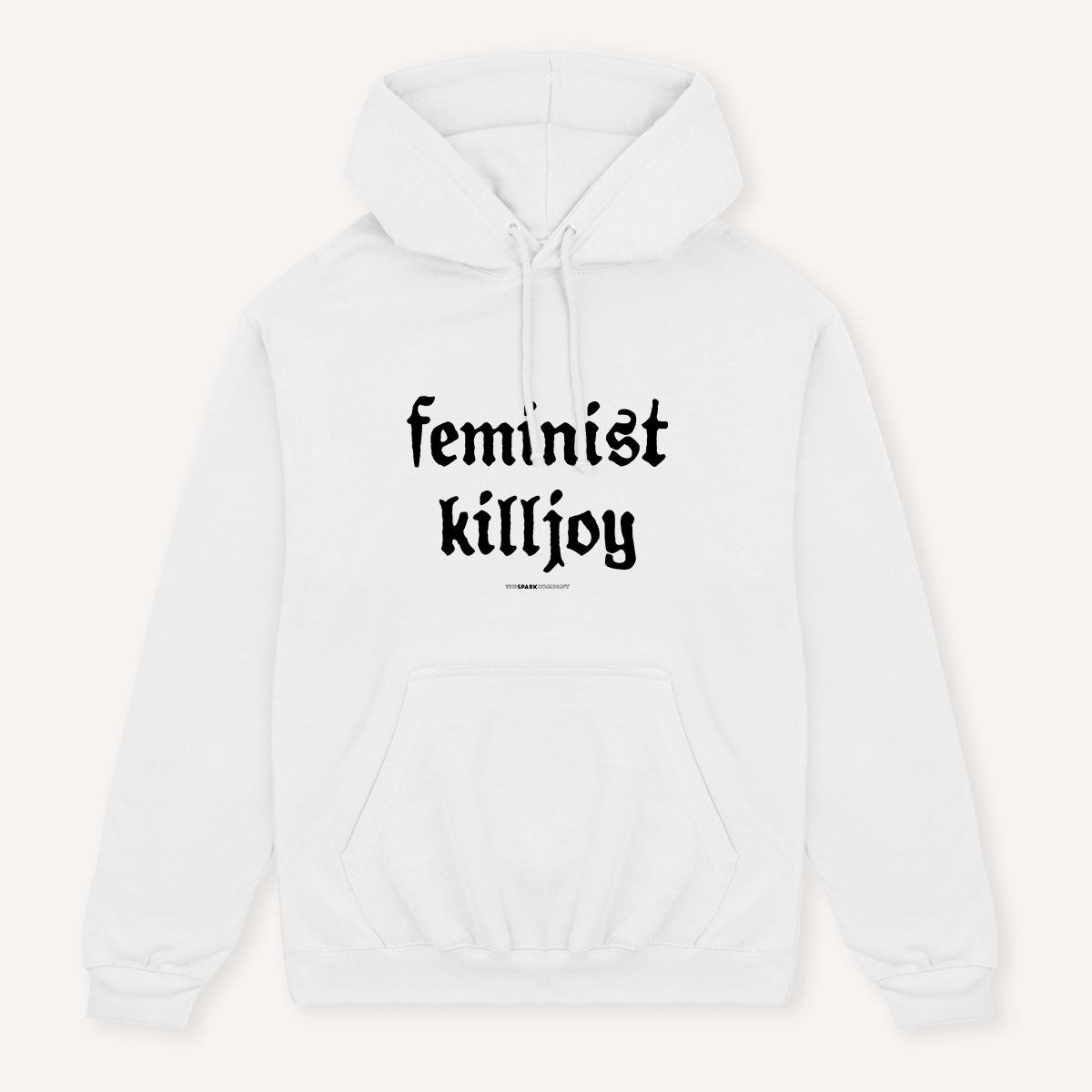 Feminist Killjoy Hoodie