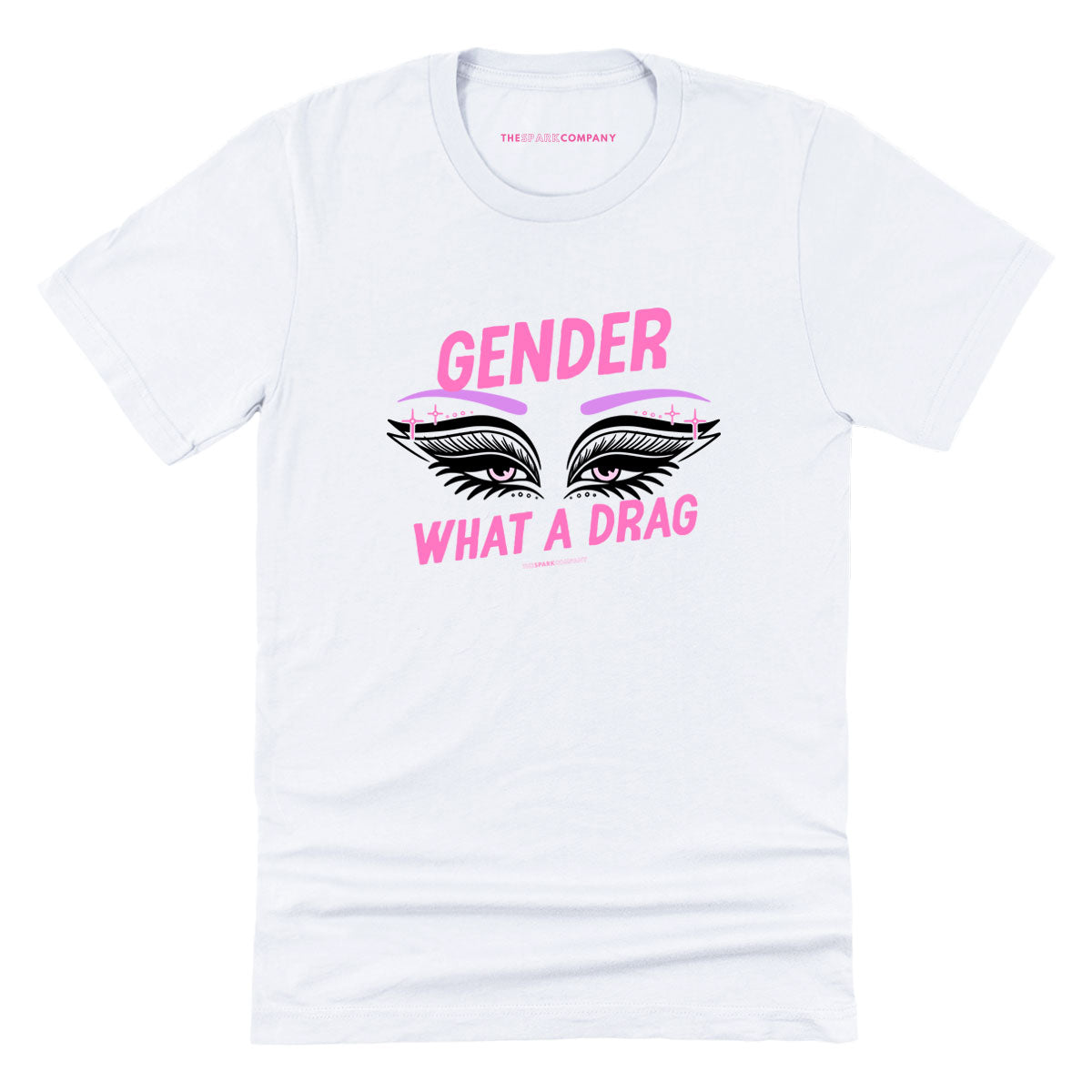 Gender: What A Drag T-Shirt-LGBT Apparel, LGBT Clothing, LGBT T Shirt, BC3001-The Spark Company