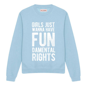 Girls Just Wanna Have Fundamental Rights Sweatshirt-Feminist Apparel, Feminist Clothing, Feminist Sweatshirt, JH030-The Spark Company