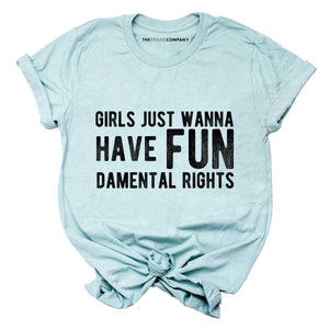 Girls Just Wanna Have Fundamental Rights T-Shirt-Feminist Apparel, Feminist Clothing, Feminist T Shirt, BC3001-The Spark Company
