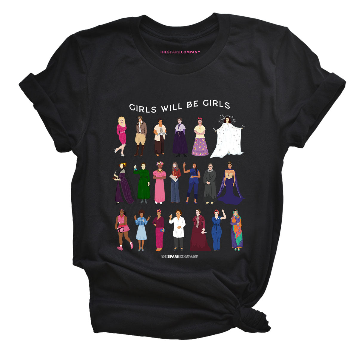 Girls Will Be Girls: Iconic Women T-Shirt-Feminist Apparel, Feminist Clothing, Feminist T Shirt, BC3001-The Spark Company