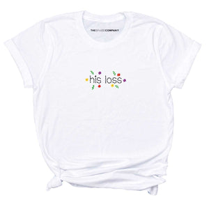 His Loss Embroidered T-Shirt-Feminist Apparel, Feminist Clothing, Feminist T Shirt, BC3001-The Spark Company