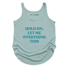 Load image into Gallery viewer, Hold On, Let Me Overthink This Festival Tank Top-Feminist Apparel, Feminist Clothing, Feminist Tank, NL5033-The Spark Company