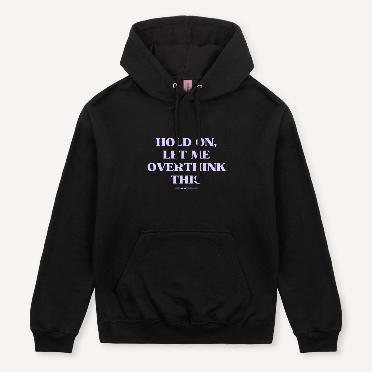 Hold On, Let Me Overthink This Hoodie-Feminist Apparel, Feminist Clothing, Feminist Hoodie, JH001-The Spark Company