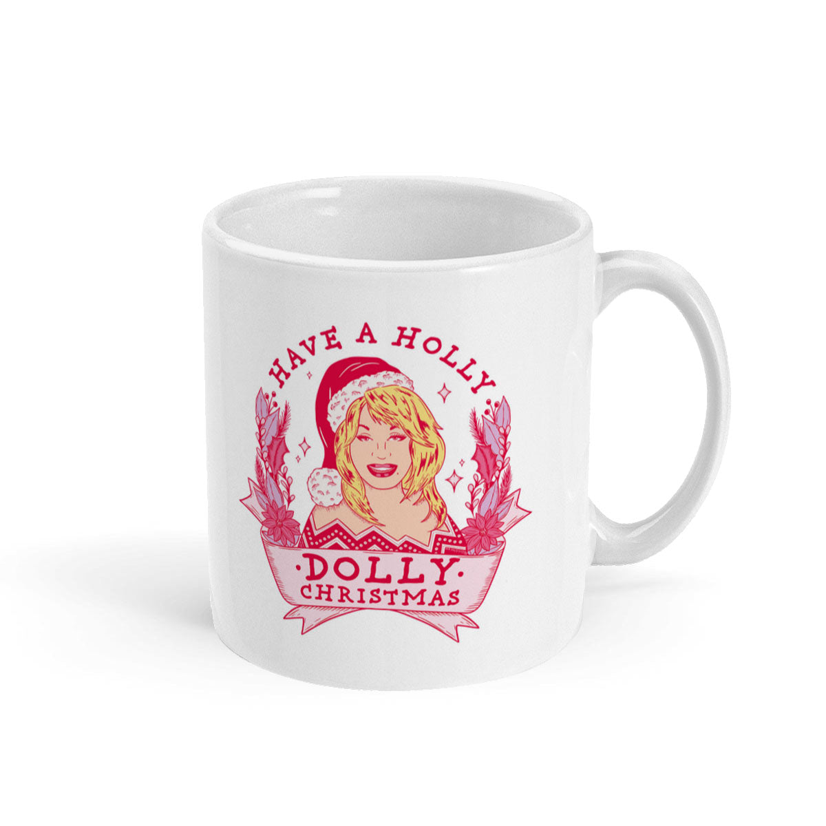 Holly Dolly Christmas Mug-Feminist Apparel, Feminist Gift, Feminist Coffee Mug, 11oz White Ceramic-The Spark Company