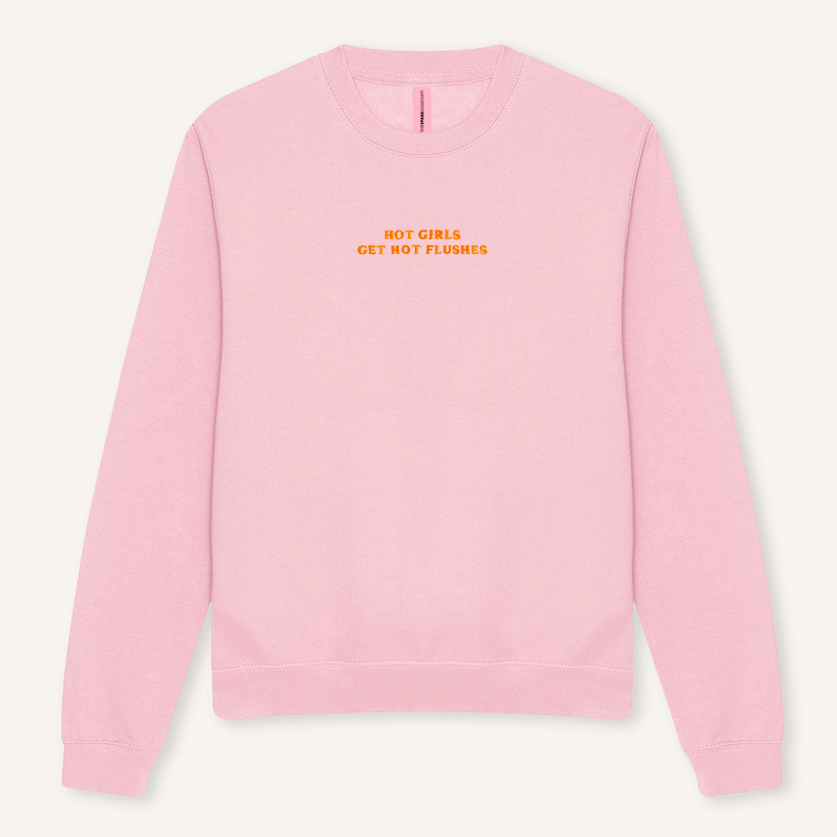Hot Girls Get Hot Flushes Embroidered Sweatshirt-Feminist Apparel, Feminist Clothing, Feminist Sweatshirt, JH030-The Spark Company