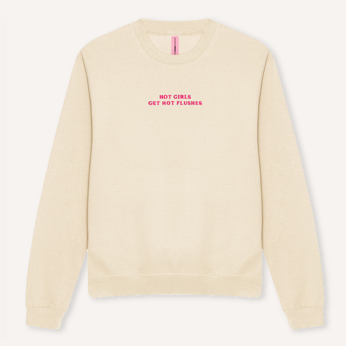 Hot Girls Get Hot Flushes Embroidered Sweatshirt-Feminist Apparel, Feminist Clothing, Feminist Sweatshirt, JH030-The Spark Company
