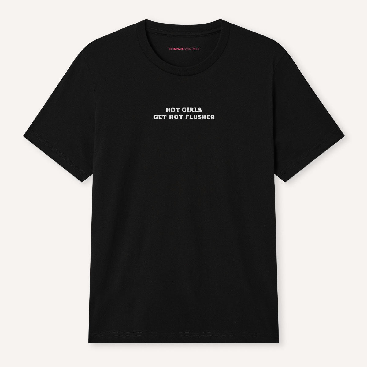 Hot Girls Get Hot Flushes Embroidered T-Shirt-Feminist Apparel, Feminist Clothing, Feminist T Shirt, BC3001-The Spark Company