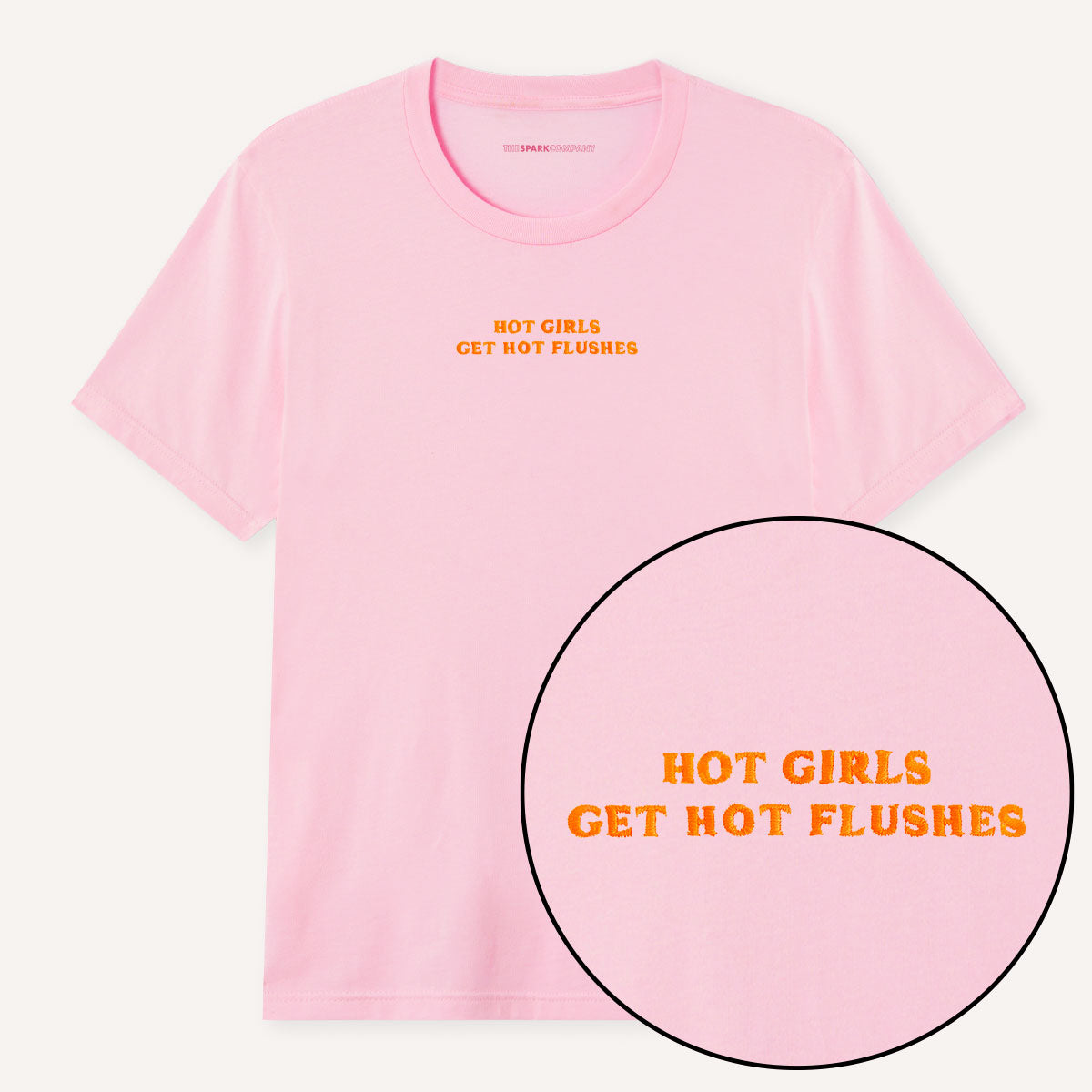 Hot Girls Get Hot Flushes Embroidered T-Shirt-Feminist Apparel, Feminist Clothing, Feminist T Shirt, BC3001-The Spark Company