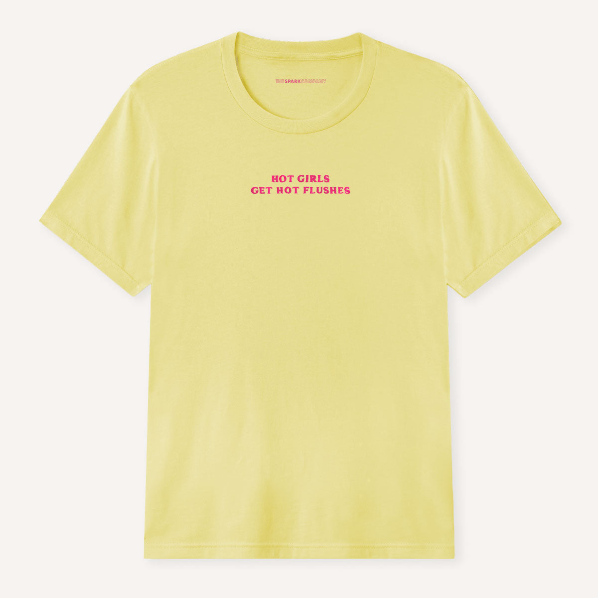 Hot Girls Get Hot Flushes Embroidered T-Shirt-Feminist Apparel, Feminist Clothing, Feminist T Shirt, BC3001-The Spark Company
