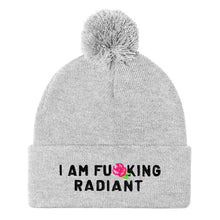 Load image into Gallery viewer, I Am F*cking Radiant Embroidered Pom Pom Beanie Hat-Feminist Apparel, Feminist Gift, Feminist Beanie Hat BB426-The Spark Company