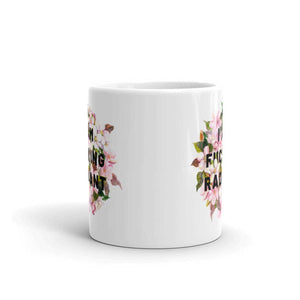 I Am F*cking Radiant Mug-Feminist Apparel, Feminist Gift, Feminist Coffee Mug, 11oz White Ceramic-The Spark Company