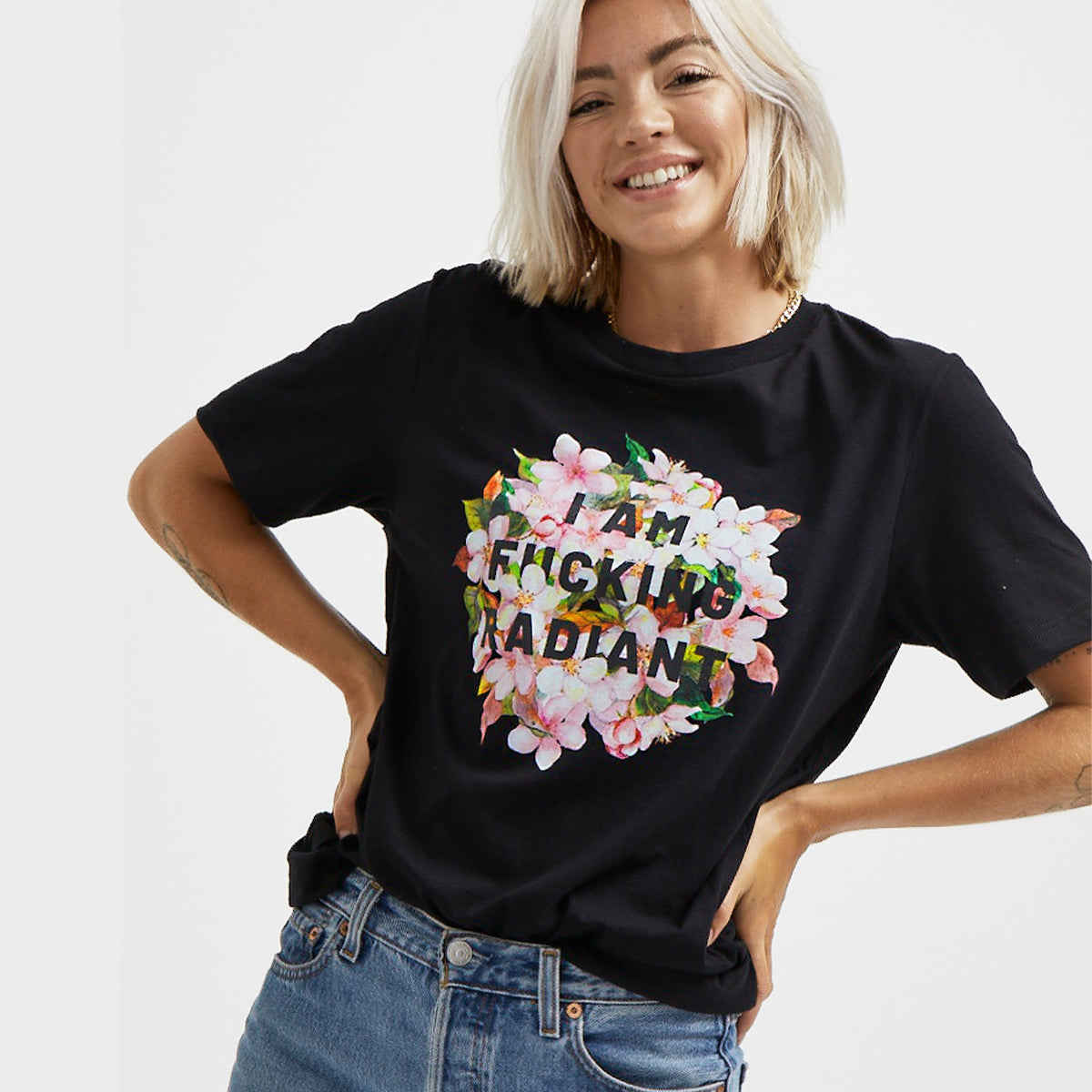 I Am F*cking Radiant T-Shirt | The Spark Company
