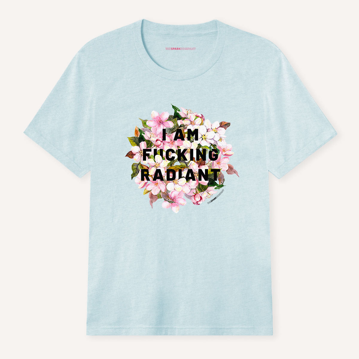 I Am F*cking Radiant T-Shirt-Feminist Apparel, Feminist Clothing, Feminist T Shirt, BC3001-The Spark Company