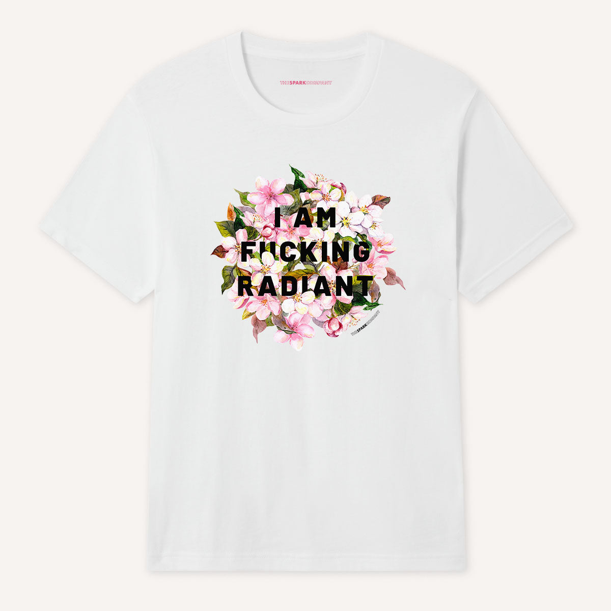 I Am F*cking Radiant T-Shirt-Feminist Apparel, Feminist Clothing, Feminist T Shirt, BC3001-The Spark Company