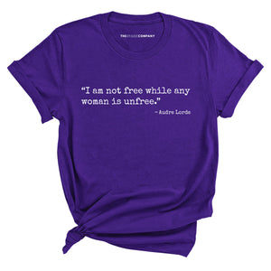 I Am Not Free While Any Woman Is Unfree T-Shirt-Feminist Apparel, Feminist Clothing, Feminist T Shirt, BC3001-The Spark Company