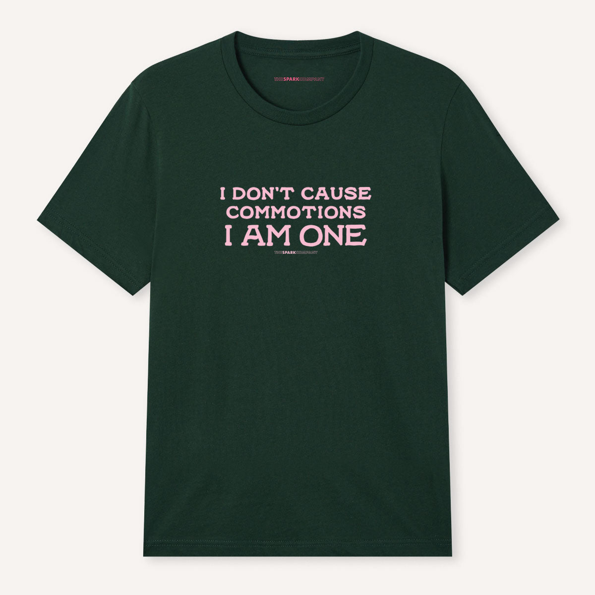 I Don't Cause Commotions, I Am One T-Shirt-Feminist Apparel, Feminist Clothing, Feminist T Shirt, BC3001-The Spark Company