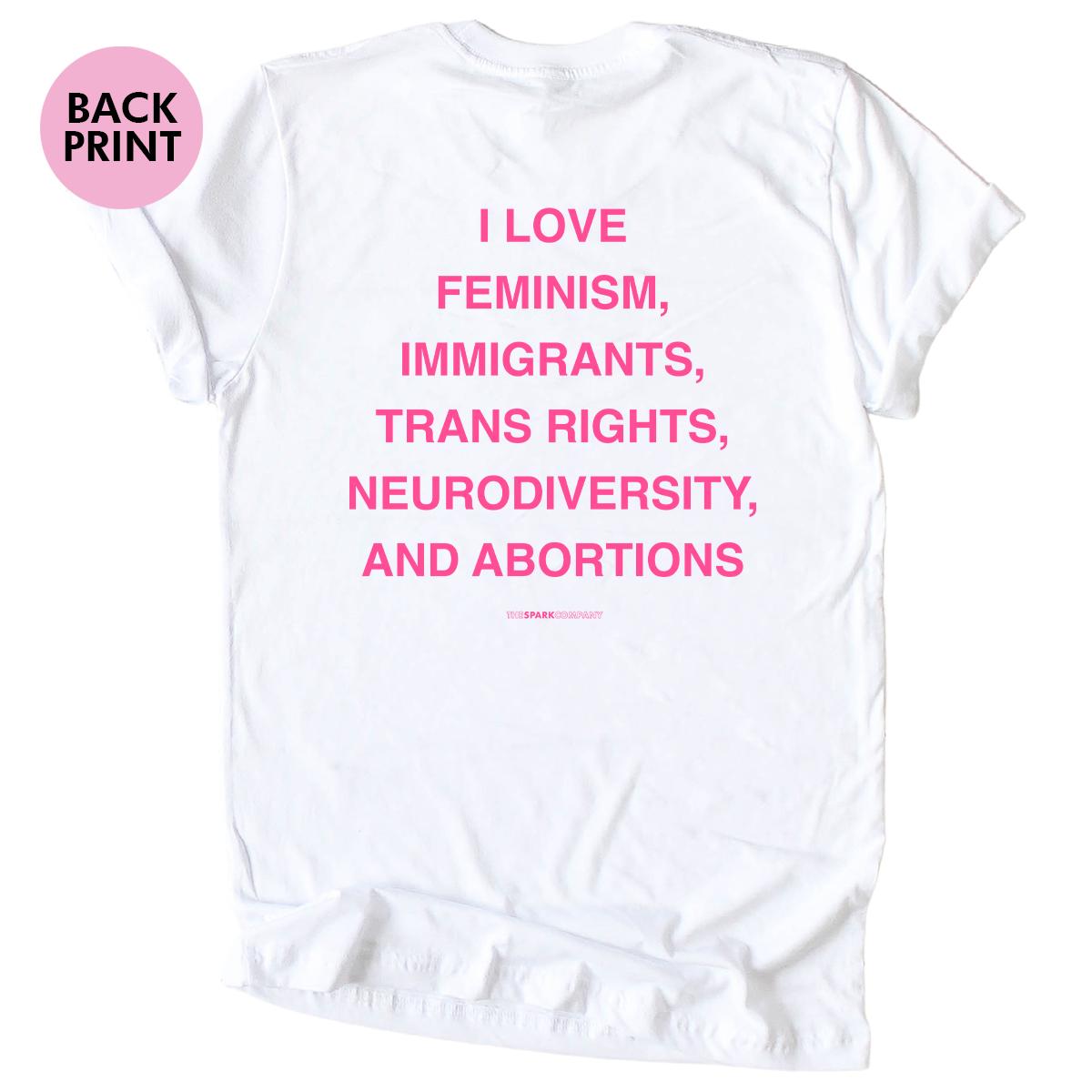 I Love Feminism T-Shirt-Feminist Apparel, Feminist Clothing, Feminist T Shirt, BC3001-The Spark Company