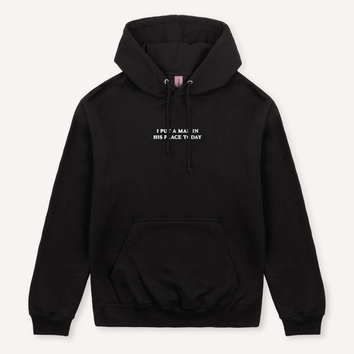 I Put A Man In His Place Today Embroidered Hoodie-Feminist Apparel, Feminist Clothing, Feminist Hoodie, JH001-The Spark Company